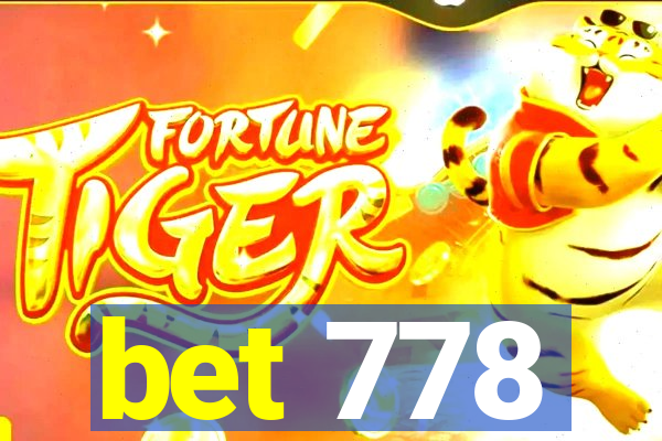 bet 778